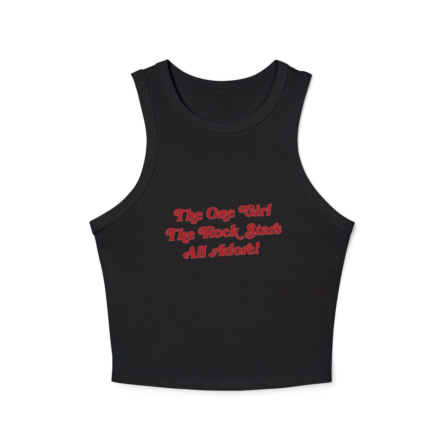 The One Girl The Rockstars All Adore! Racer Tank Top