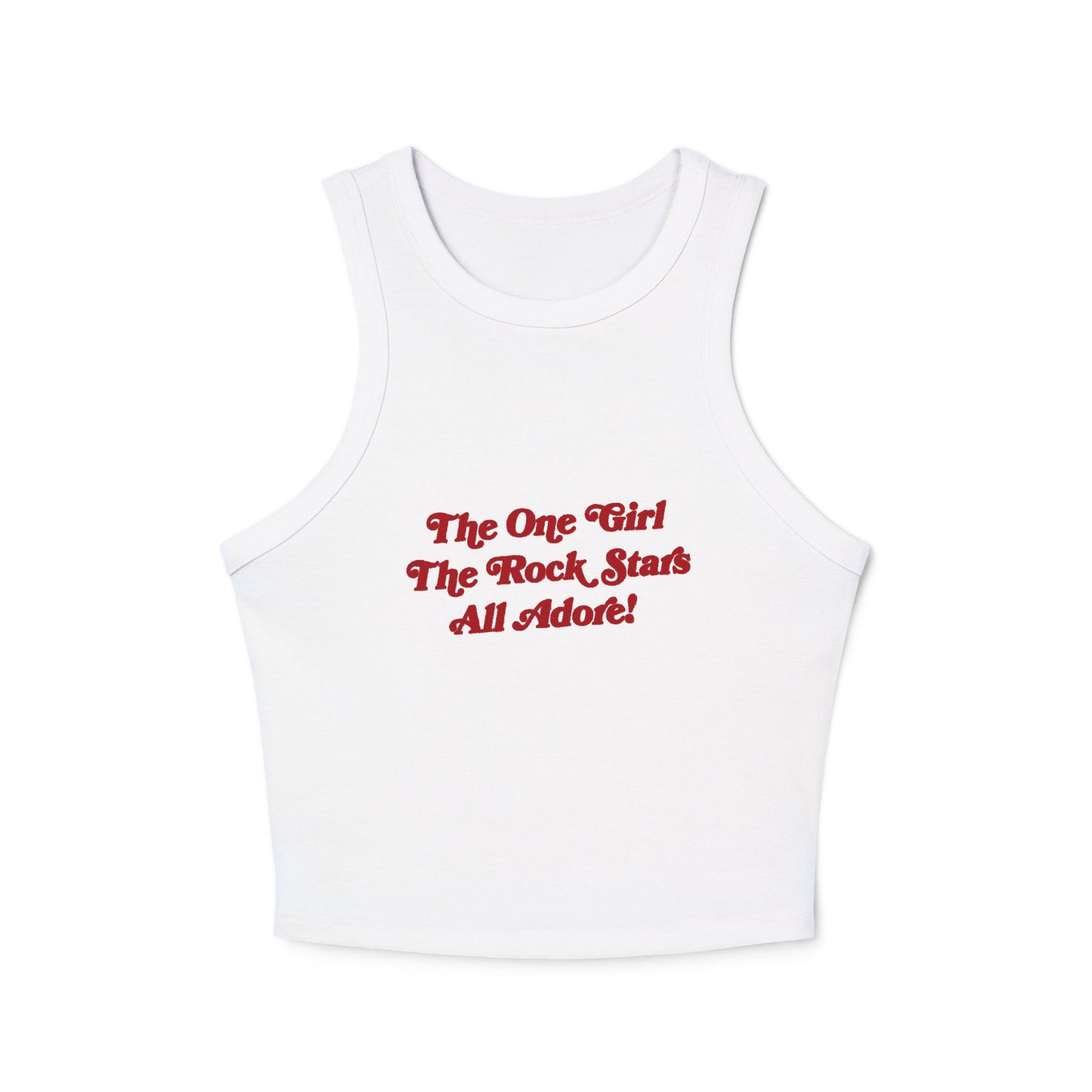 The One Girl The Rockstars All Adore! Racer Tank Top