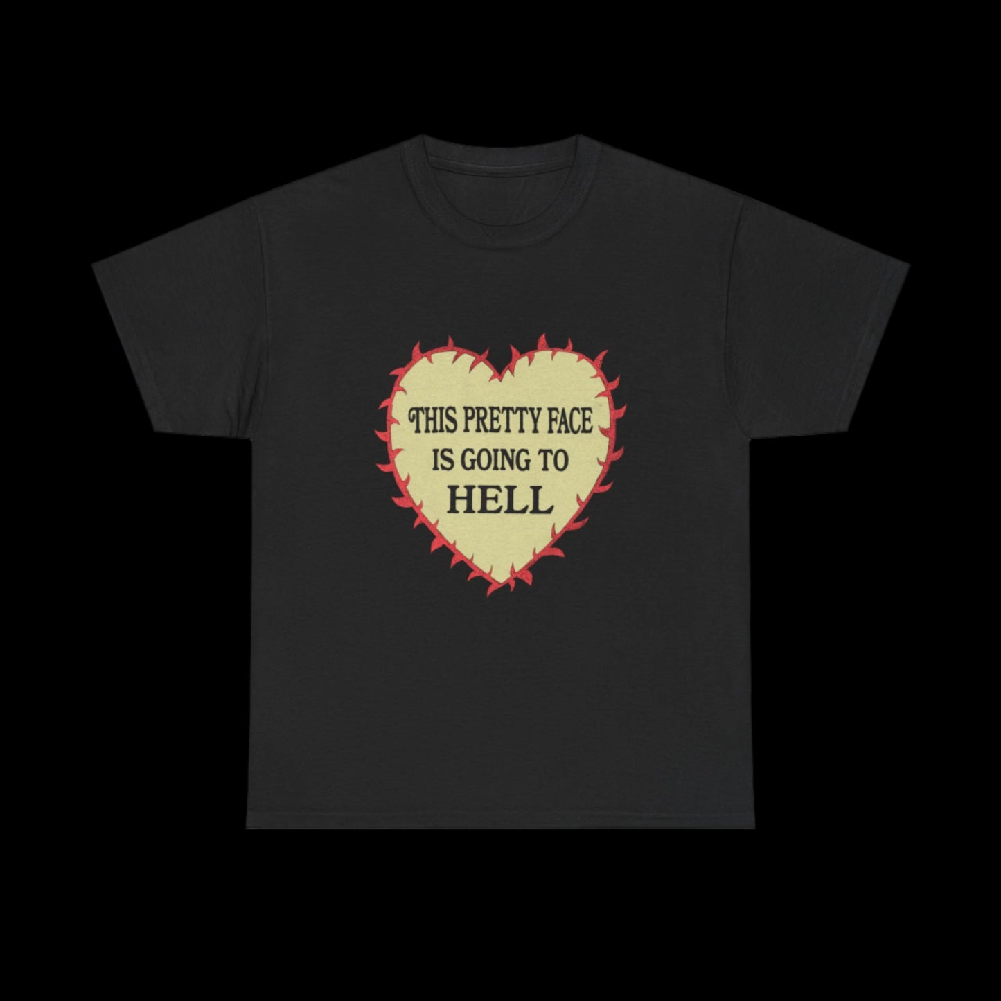 This Pretty Face is Going to Hell Classic Tee