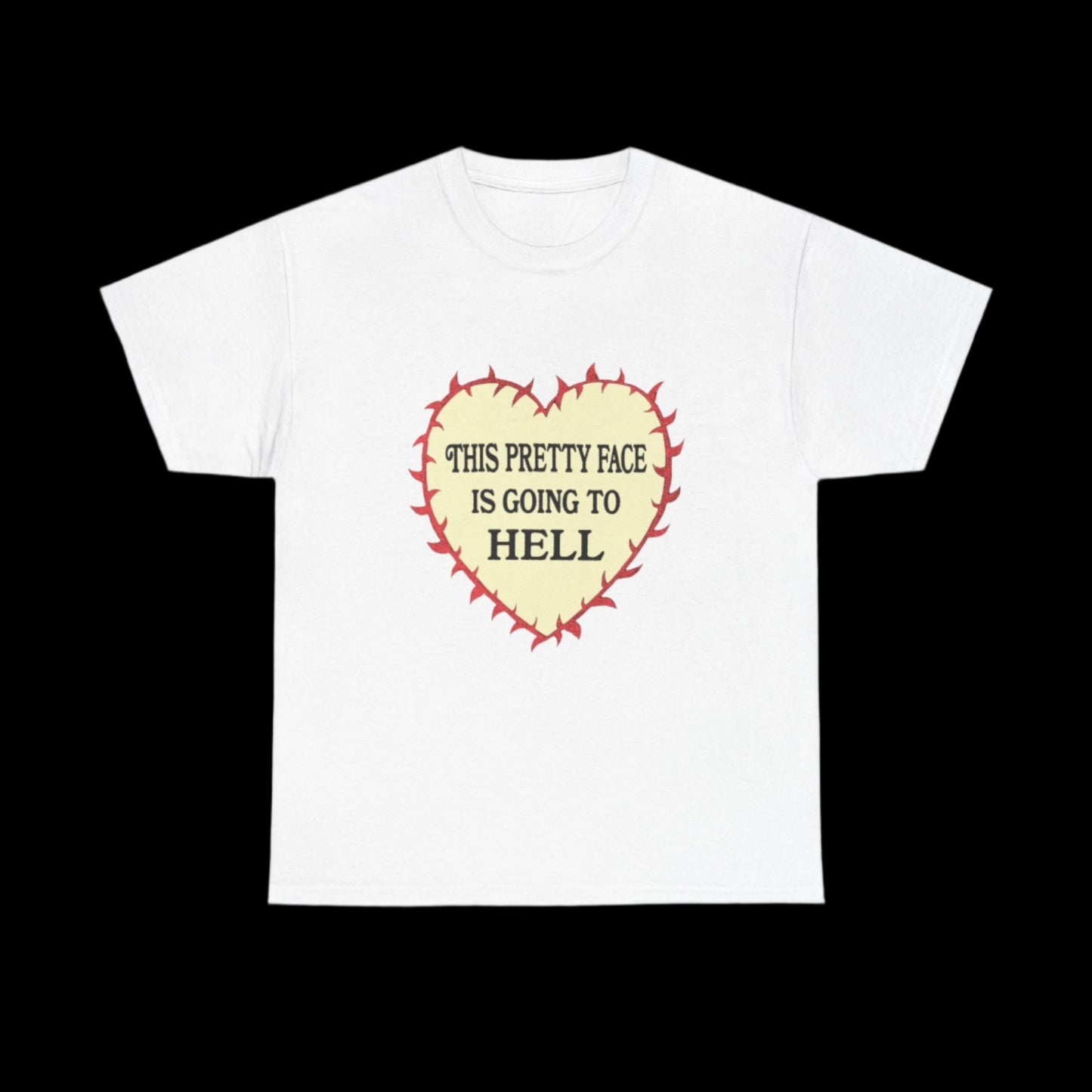 This Pretty Face is Going to Hell Classic Tee