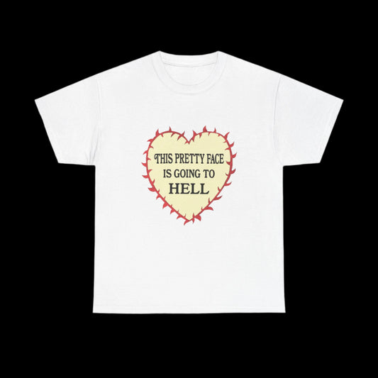 This Pretty Face is Going to Hell Classic Tee