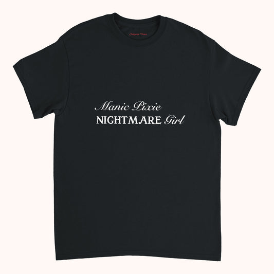 Manic Pixie Nightmare Girl Classic Tee