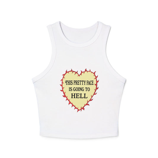 This Pretty Face is Going to Hell Tank Top