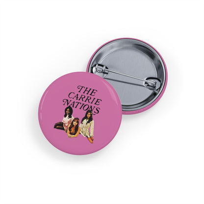 The Carrie Nations Round Pin