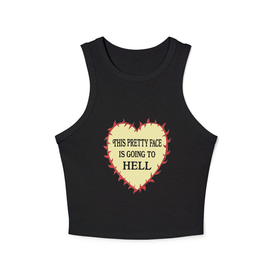 This Pretty Face is Going to Hell Tank Top