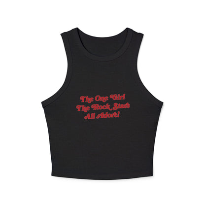 The One Girl The Rockstars All Adore! Racer Tank Top