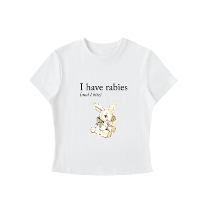 I Have Rabies - Bodycon Crewneck Tee
