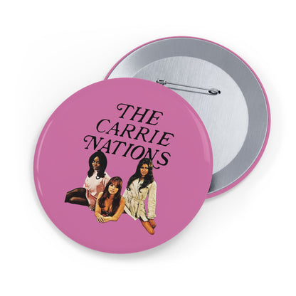 The Carrie Nations Round Pin