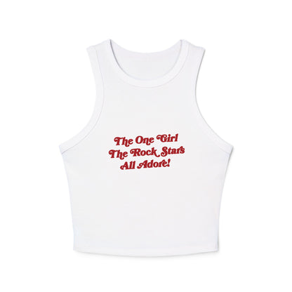 The One Girl The Rockstars All Adore! Racer Tank Top