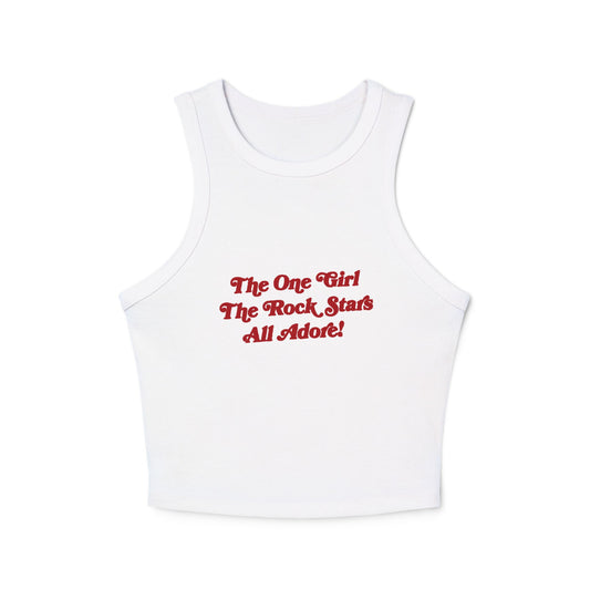 The One Girl The Rockstars All Adore! Racer Tank Top