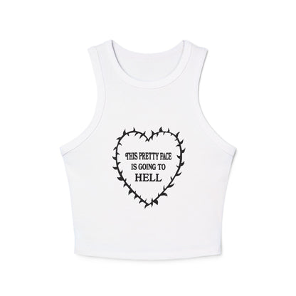 This Pretty Face is Going to Hell Racer Tank Top
