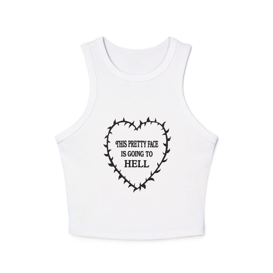 This Pretty Face is Going to Hell Racer Tank Top