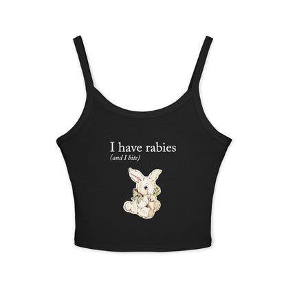 I Have Rabies (and I bite!)  Spaghetti Strap Tank Top