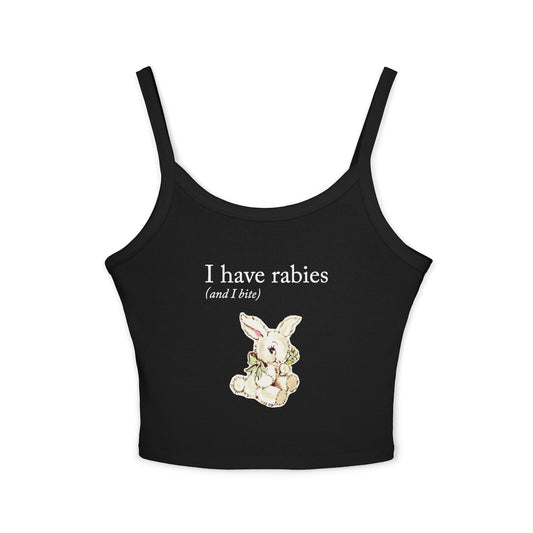 I Have Rabies (and I bite!)  Spaghetti Strap Tank Top