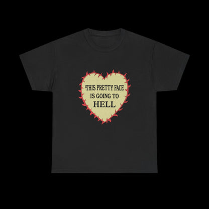 This Pretty Face is Going to Hell Classic Tee