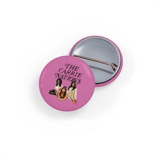 The Carrie Nations Round Pin