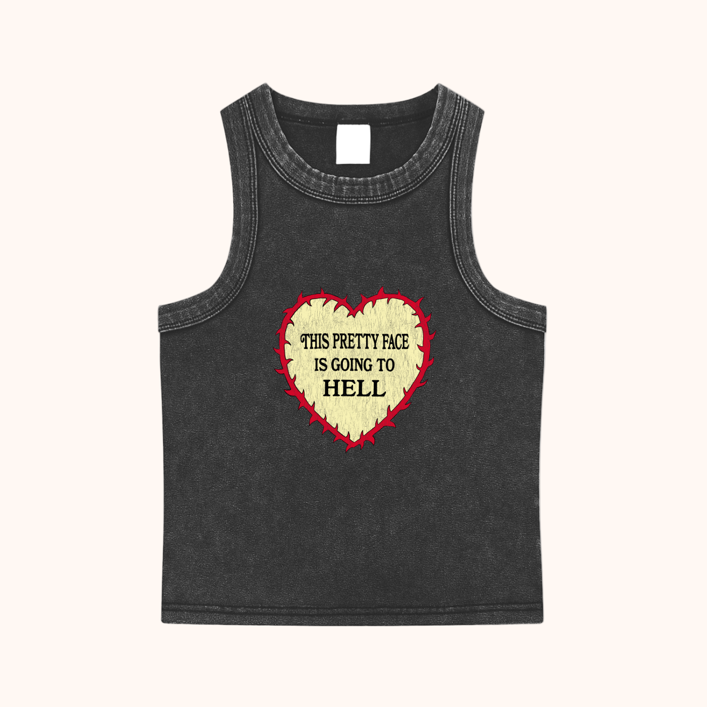 My Pretty Face is Going to Hell - Snow Washed Tank Top