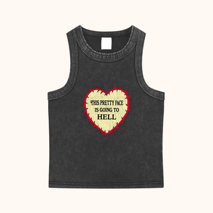My Pretty Face is Going to Hell - Snow Washed Tank Top