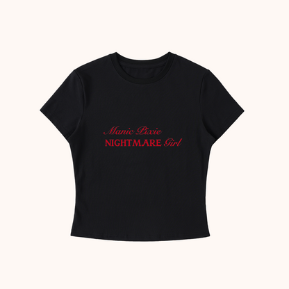 Manic Pixie Nightmare Girl - Bodycon Crewneck Tee