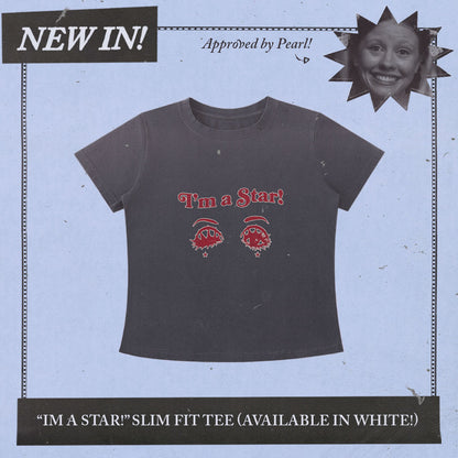 I'm a Star! - Slim Fit Tee